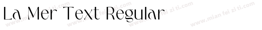 La Mer Text Regular字体转换